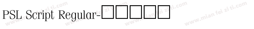 PSL Script Regular字体转换